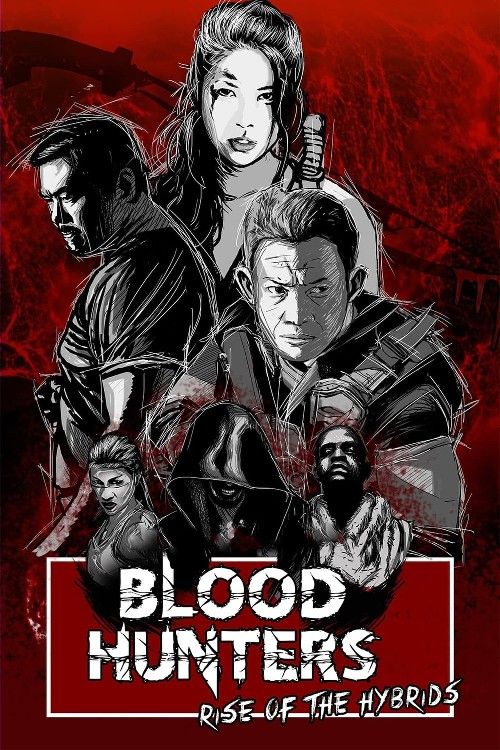 Blood Hunters: Rise of the Hybrids (2019) Hindi Dubbed Movie Full Movie